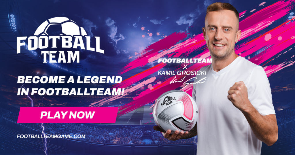 FootballTeam Game inviting to play with Kamil Grosicki